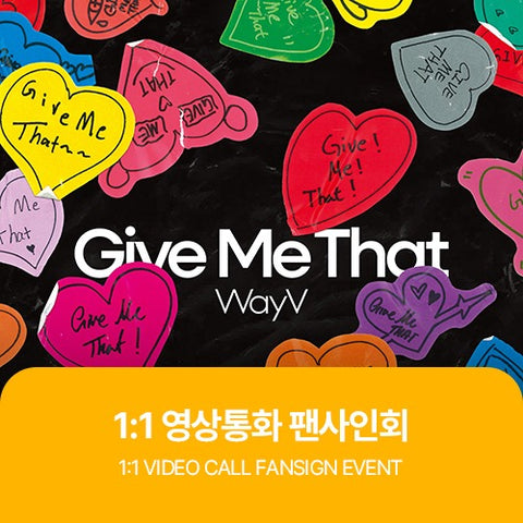 [6/04 1:1 VIDEO CALL EVENT BY DEARMYMUSE] WAYV - Give Me That] (Photobook Ver.)(PRE-ORDER)