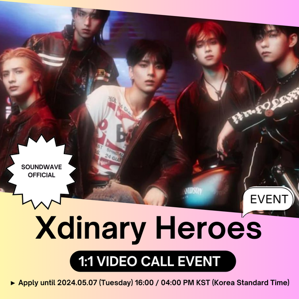 [5/16 1:1 VIDEO CALL EVENT BY SOUNDWAVE] Xdinary Heroes - Troubleshooting (PRE-ORDER)