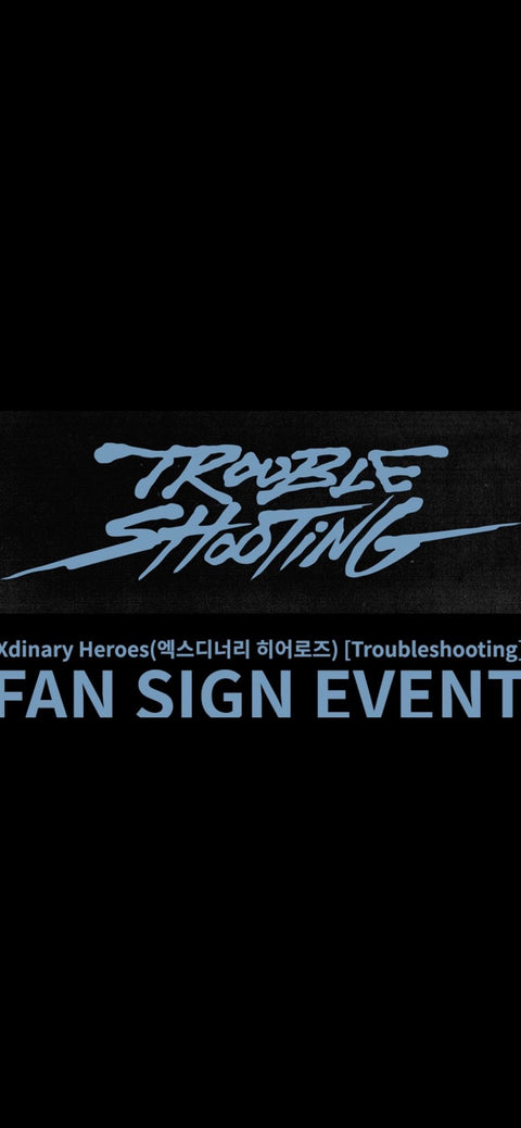 [5/10 1:1 VIDEO CALL EVENT BY MUSICKOREA] Xdinary Heroes - Troubleshooting (PRE-ORDER)