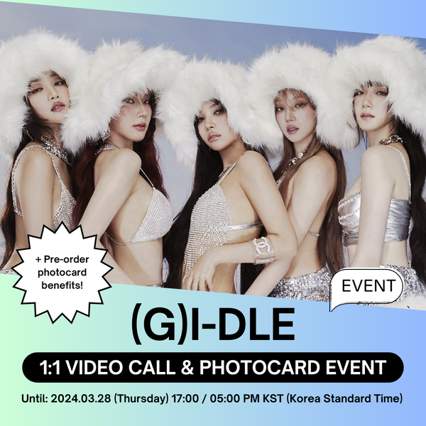 [4/9 1:1 VIDEO CALL EVENT BY MAKESTAR] (G)I-DLE - 2nd Full Album [2] (POCAALBUM) SPECIAL 1:1 VIDEO CALL EVENT(PRE-ORDER)